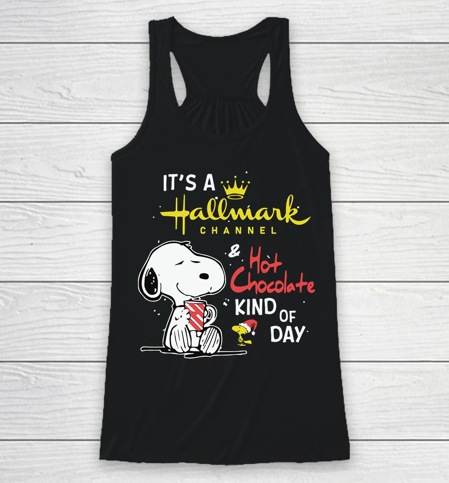 Snoopy Peanuts It Is A Hallmark Channel And Hot Chocolate Kind Of Day Christmas Racerback Tank