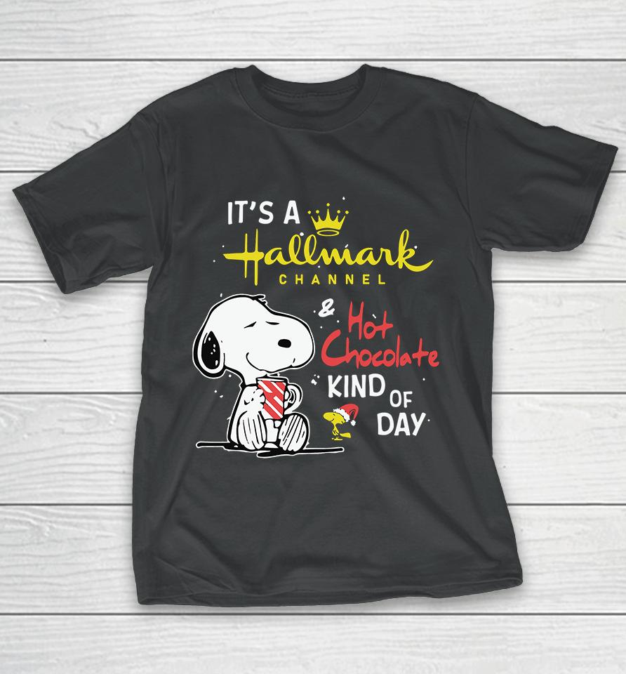 Snoopy Peanuts It Is A Hallmark Channel And Hot Chocolate Kind Of Day Christmas T-Shirt