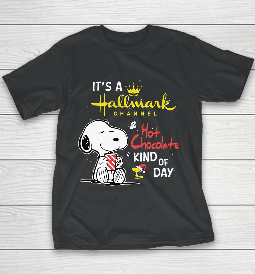 Snoopy Peanuts It Is A Hallmark Channel And Hot Chocolate Kind Of Day Christmas Youth T-Shirt