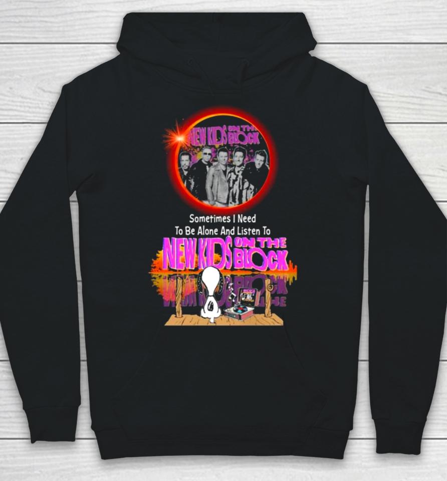 Snoopy Sometimes I Need To Be Alone And Listen To New Kids On The Block Hoodie