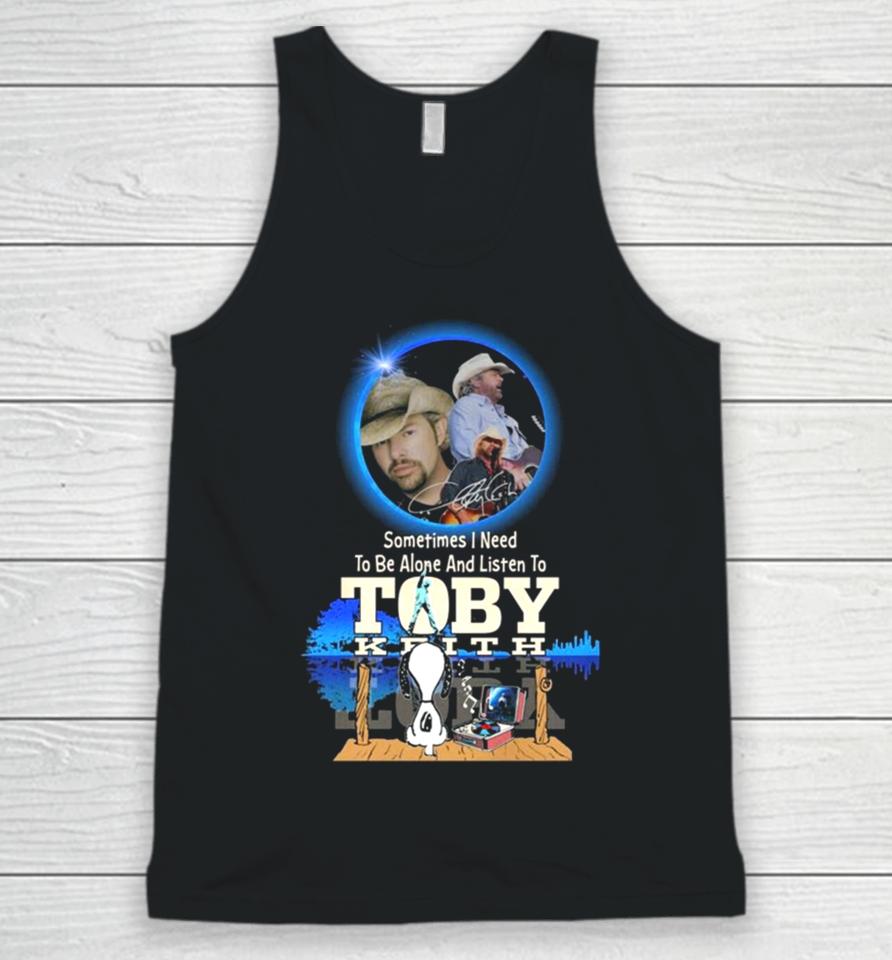 Snoopy Watching Sometimes I Need To Be Alone And Listen To Toby Keith Unisex Tank Top