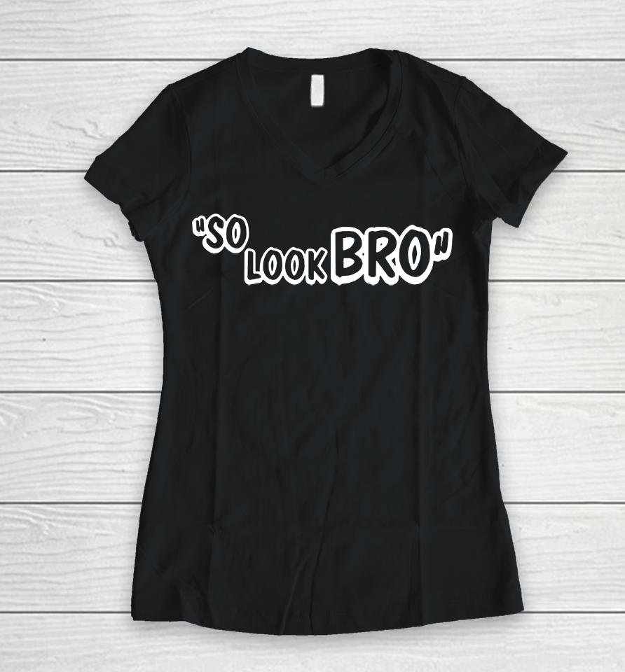 So Look Bro Ghost Gang Women V-Neck T-Shirt