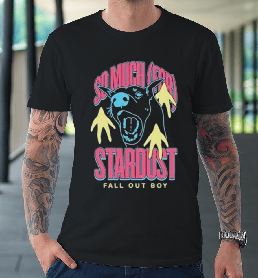 So Much For Stardust Fall Out Boy Premium T-Shirt