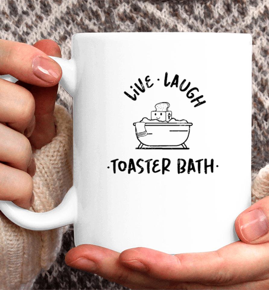 Soap Live Laugh Toaster Bath Coffee Mug