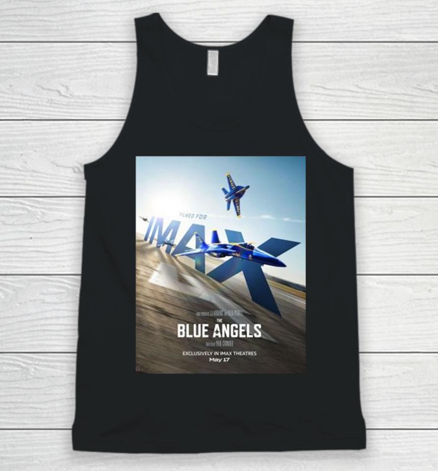 Soar To The Big Screen And Experience The Blue Angels Exclusively In Imax Theatres On May 17 2024 Unisex Tank Top