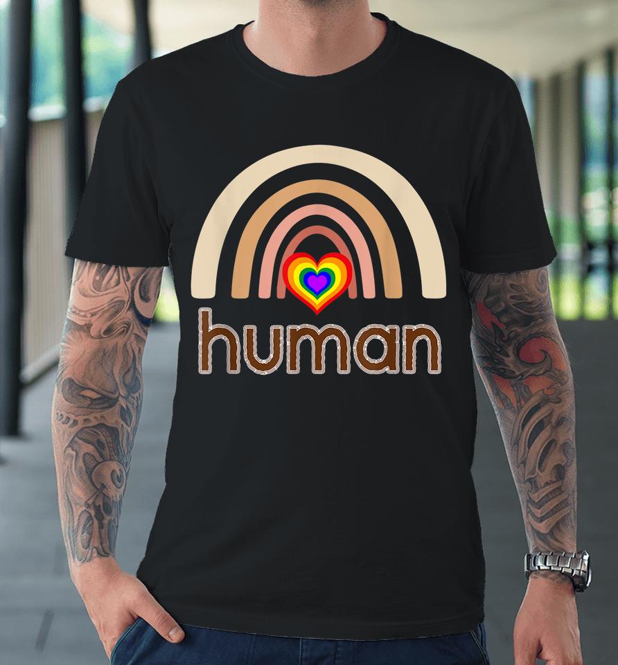 Social Justice Lgbtq Pride Anti Racism Human Rights Equality Premium T-Shirt