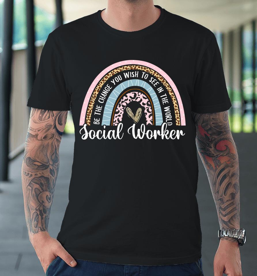 Social Worker Leopard Rainbow Funny Work Love Premium T-Shirt