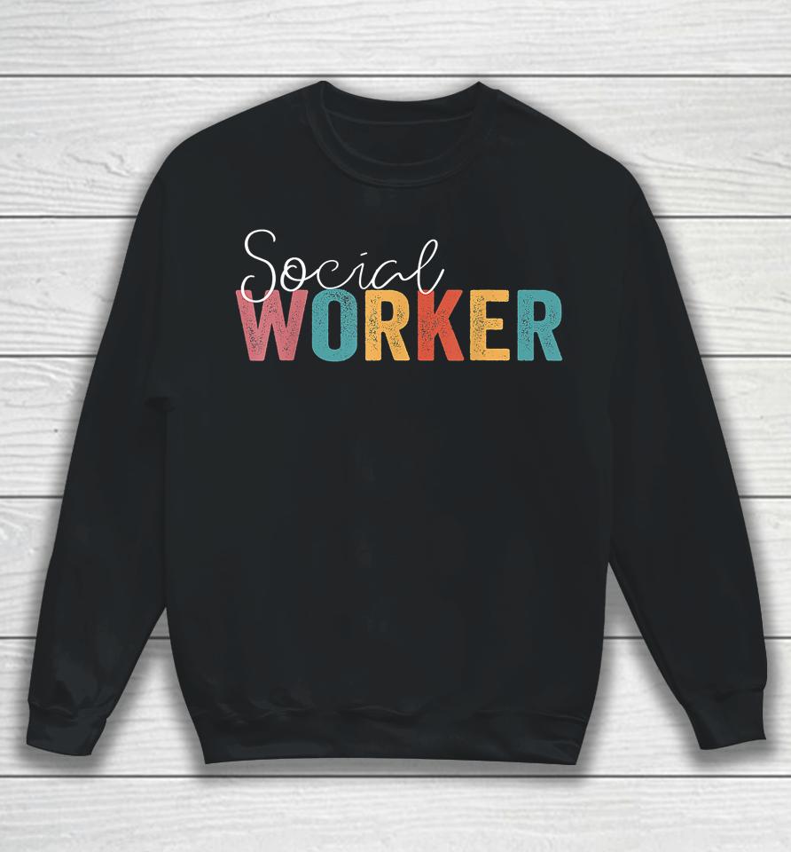 Social Worker Vintage Funny Job Title School Worker Sweatshirt