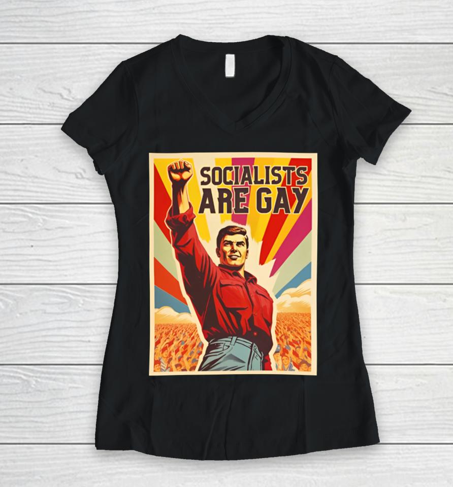 Socialists Are Gay Crewneck Women V-Neck T-Shirt
