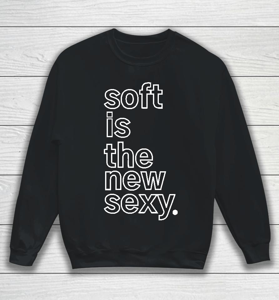 Soft Is The New Sexy Andre Henry Sweatshirt