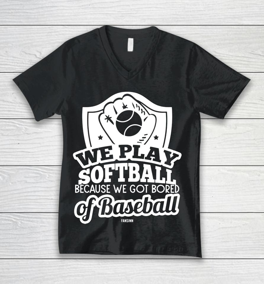 Softball Saying Unisex V-Neck T-Shirt