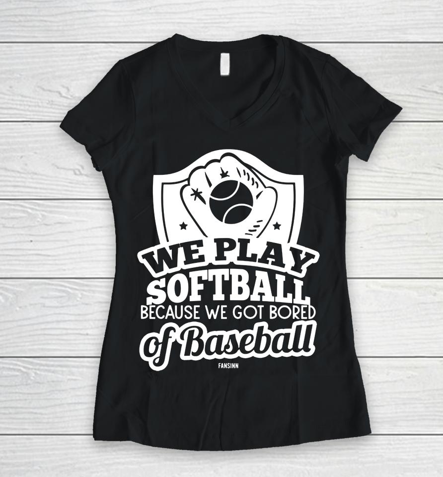 Softball Saying Women V-Neck T-Shirt