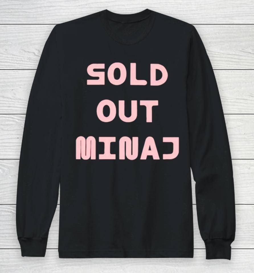 Sold Out Minaj Long Sleeve T-Shirt