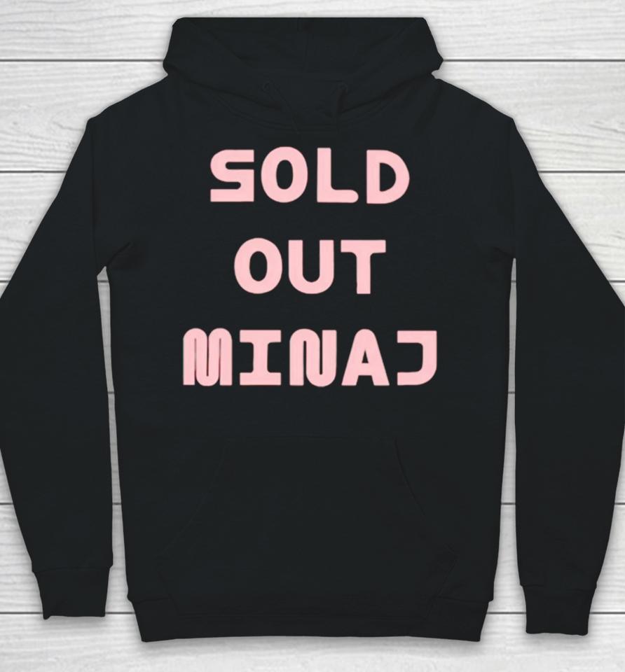 Sold Out Minaj Hoodie