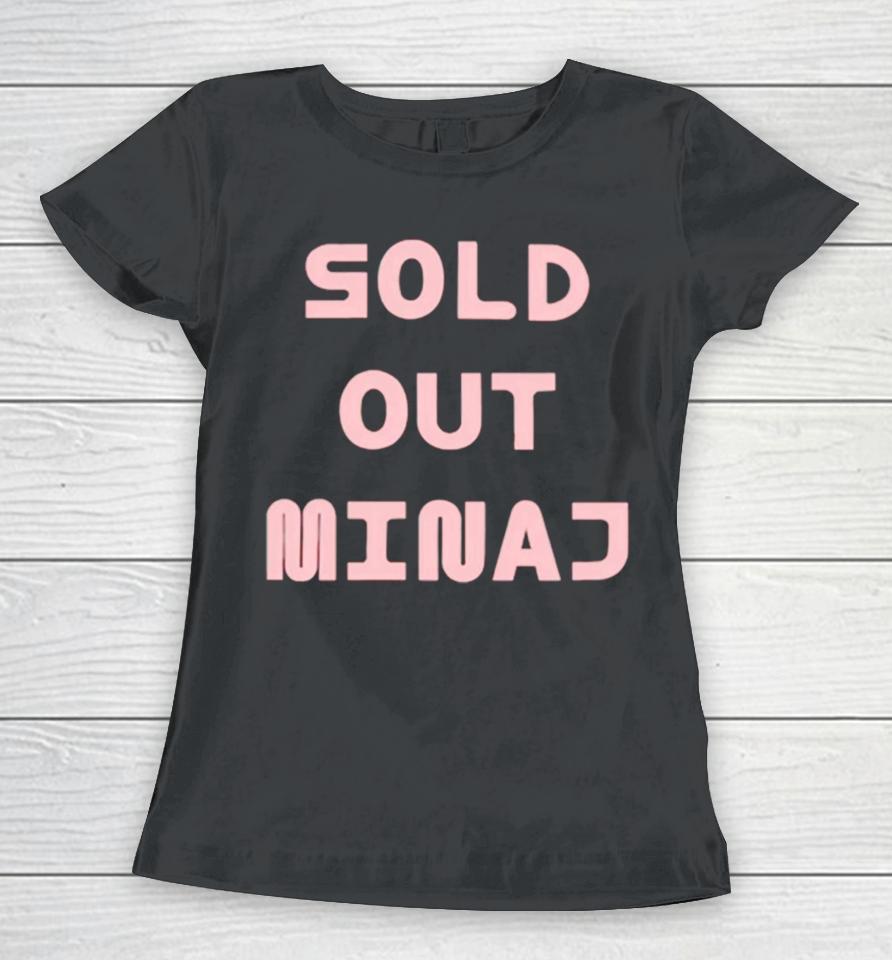Sold Out Minaj Women T-Shirt