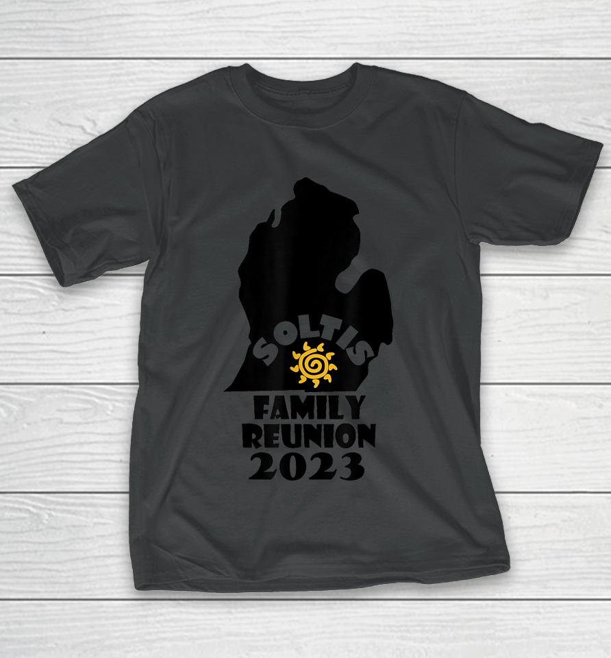 Soltis Family Reunion Shirt T-Shirt