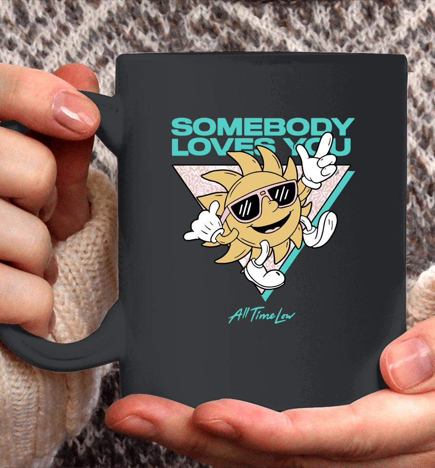 Somebody Loves You All Time Low Coffee Mug