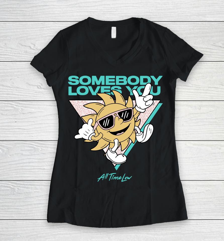 Somebody Loves You All Time Low Women V-Neck T-Shirt