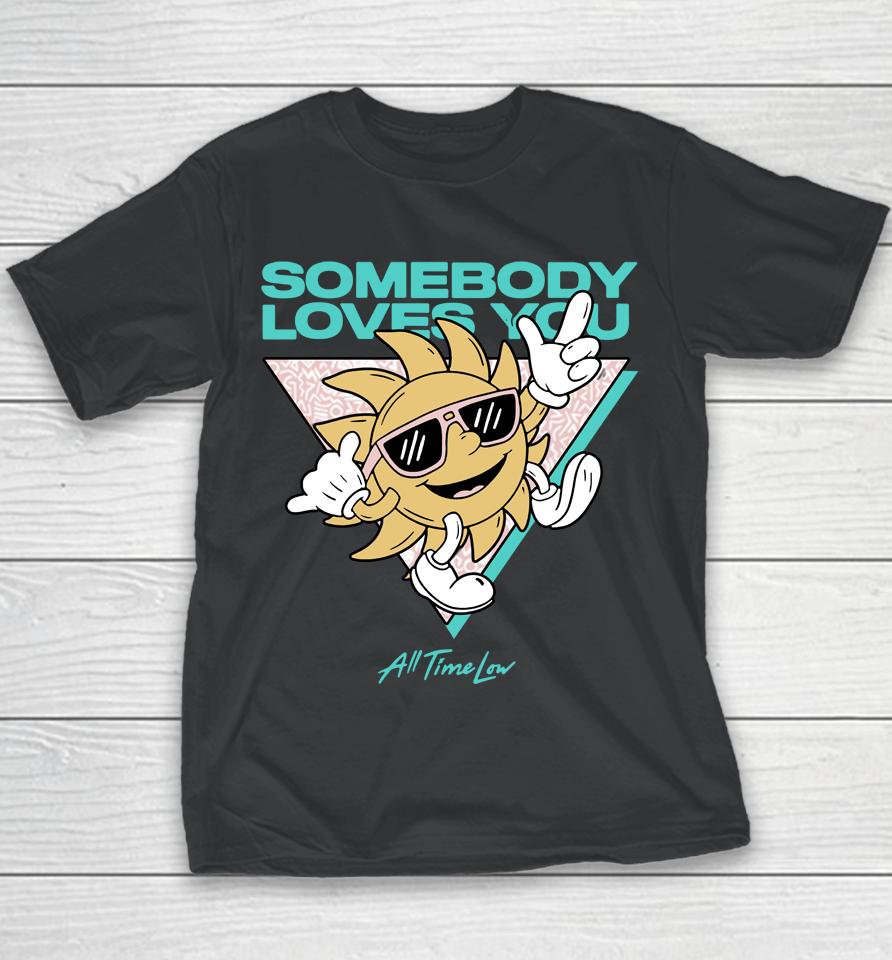Somebody Loves You All Time Low Youth T-Shirt