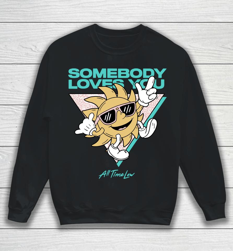 Somebody Loves You Sweatshirt