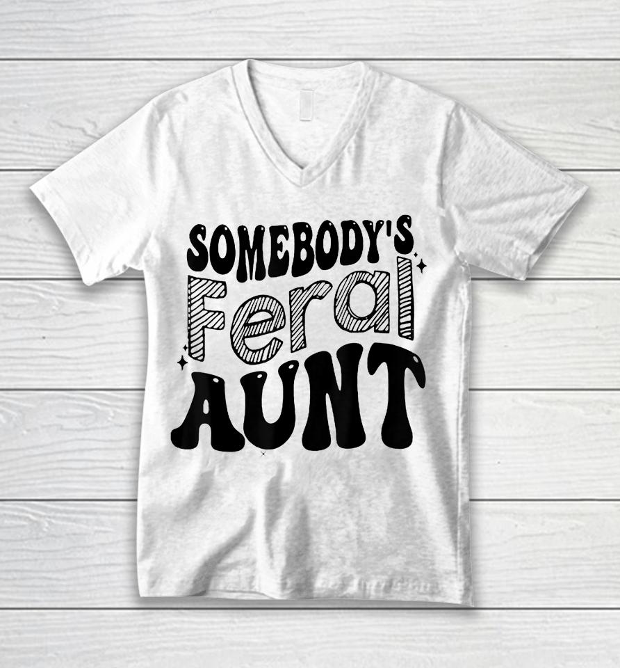 Somebody's Feral Aunt Unisex V-Neck T-Shirt