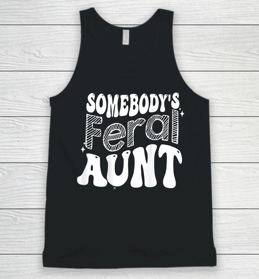 Somebody's Feral Aunt Unisex Tank Top