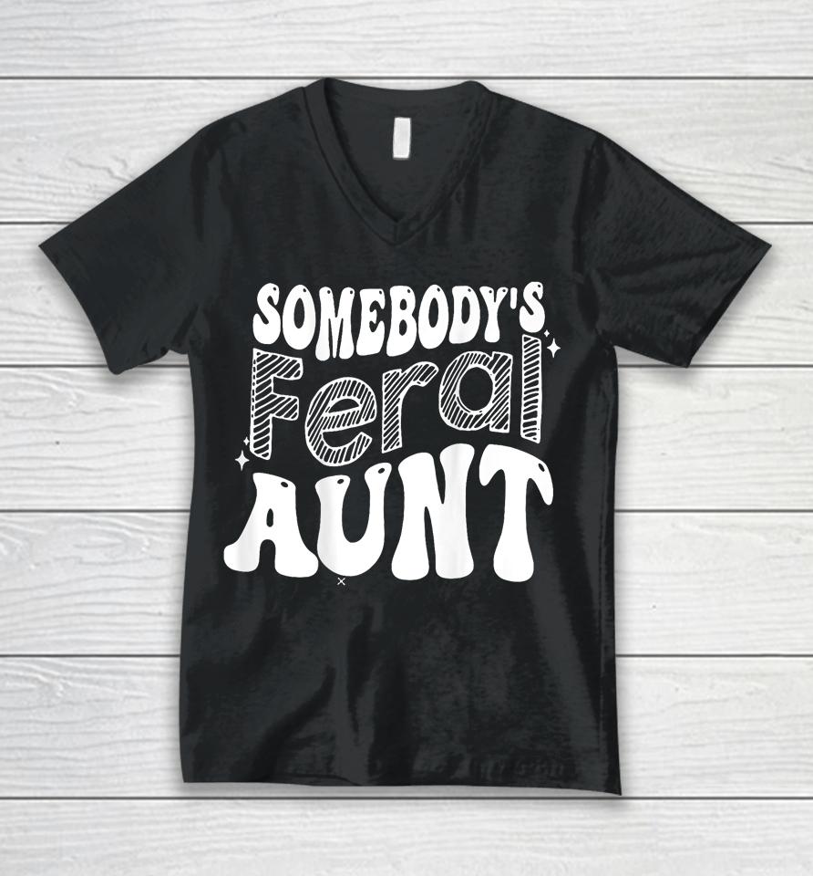 Somebody's Feral Aunt Unisex V-Neck T-Shirt