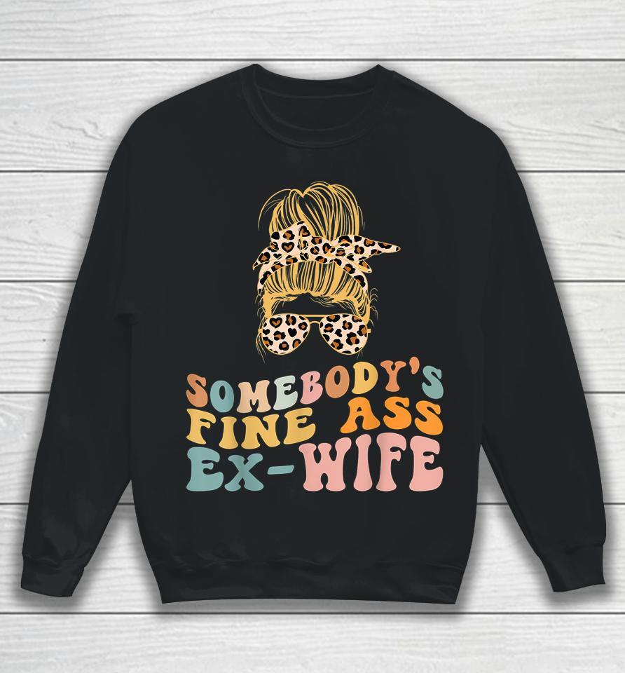 Somebody's Fine Ass Ex-Wife Leopard Messy Bun Sweatshirt