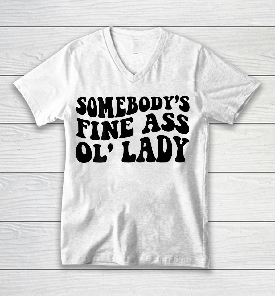Somebody's Fine Ass Ol' Lady Unisex V-Neck T-Shirt