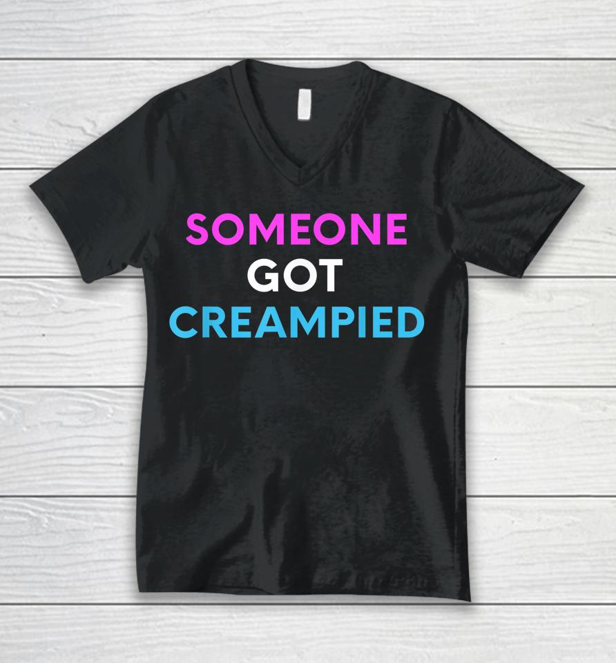 Someone Got Creampied Unisex V-Neck T-Shirt