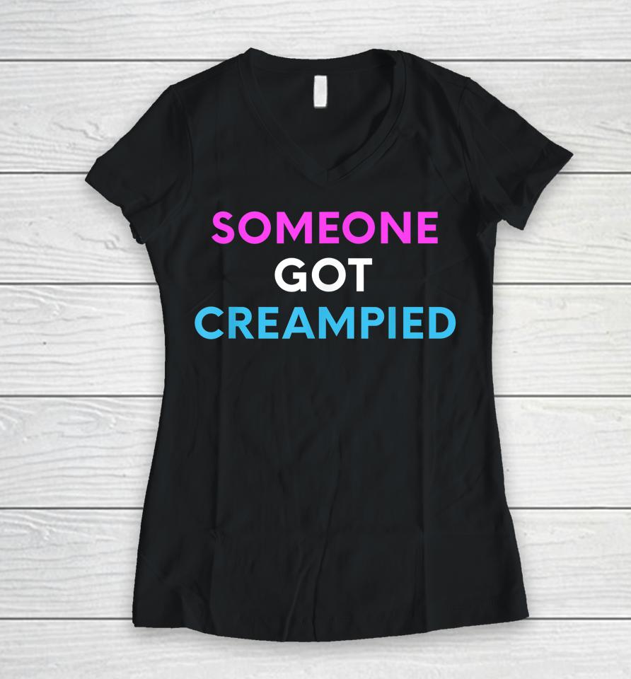 Someone Got Creampied Women V-Neck T-Shirt