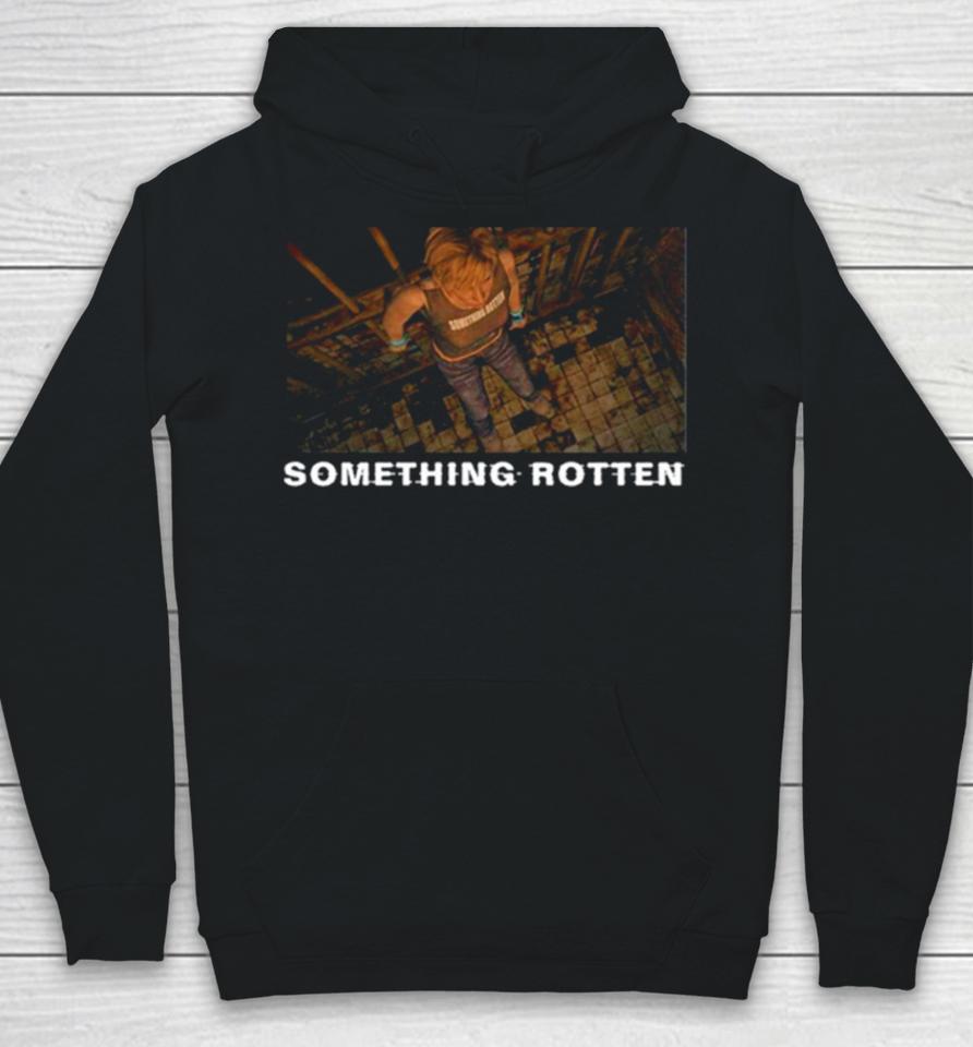 Something Rotten They Look Like Monsters To You Hoodie