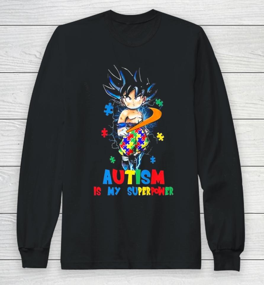 Songoku Autism Is My Superpower Long Sleeve T-Shirt