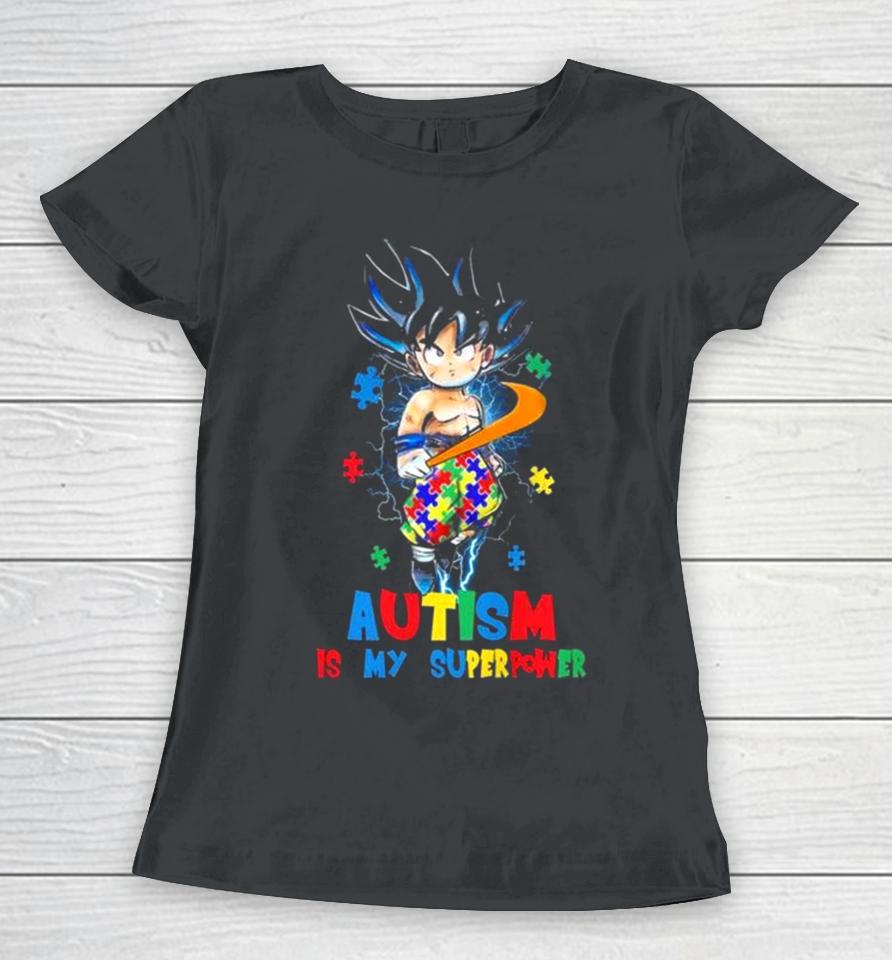 Songoku Autism Is My Superpower Women T-Shirt