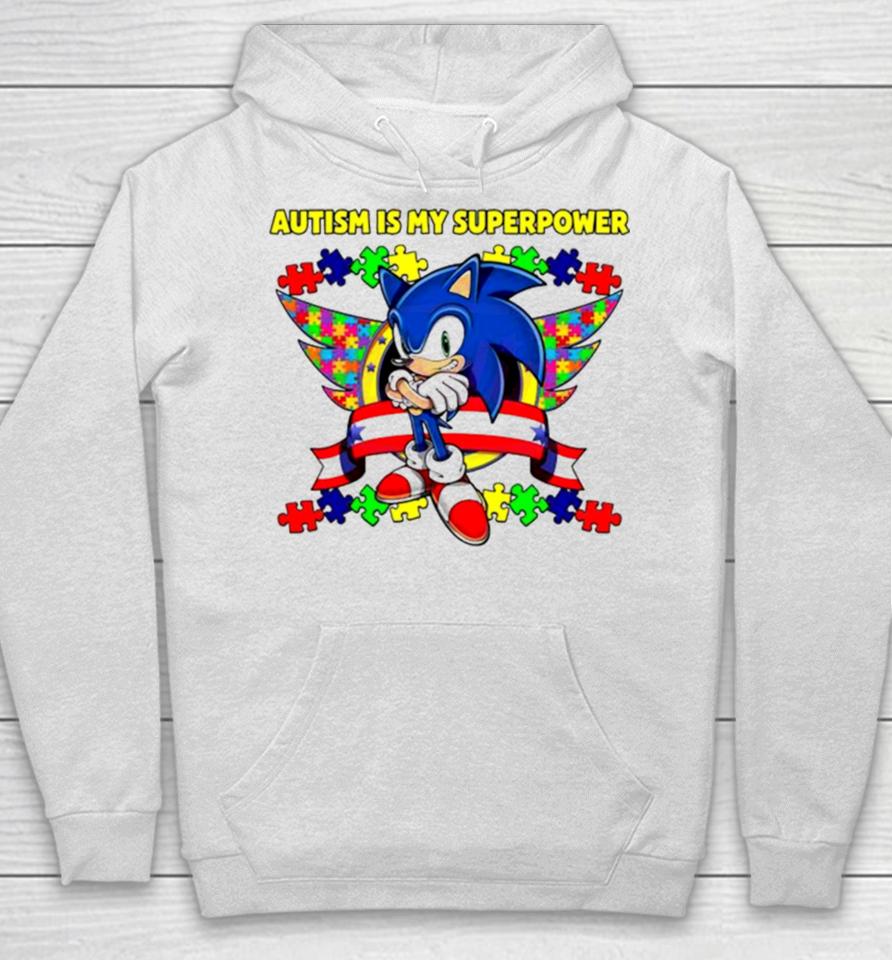 Sonic Autism Is My Superpower Hoodie