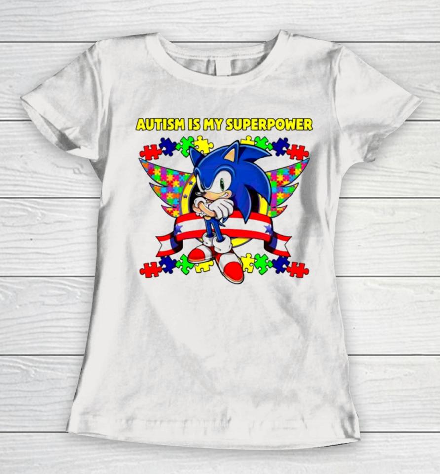 Sonic Autism Is My Superpower Women T-Shirt