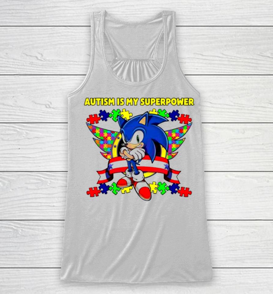 Sonic Autism Is My Superpower Racerback Tank