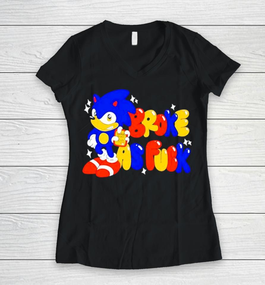 Sonic Broke As Fuck Women V-Neck T-Shirt