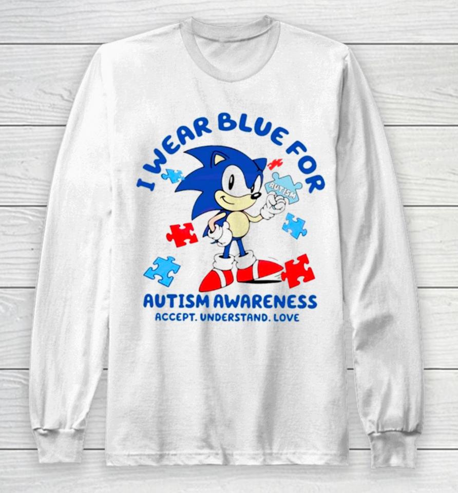 Sonic I Wear Blue For Autism Awareness Long Sleeve T-Shirt