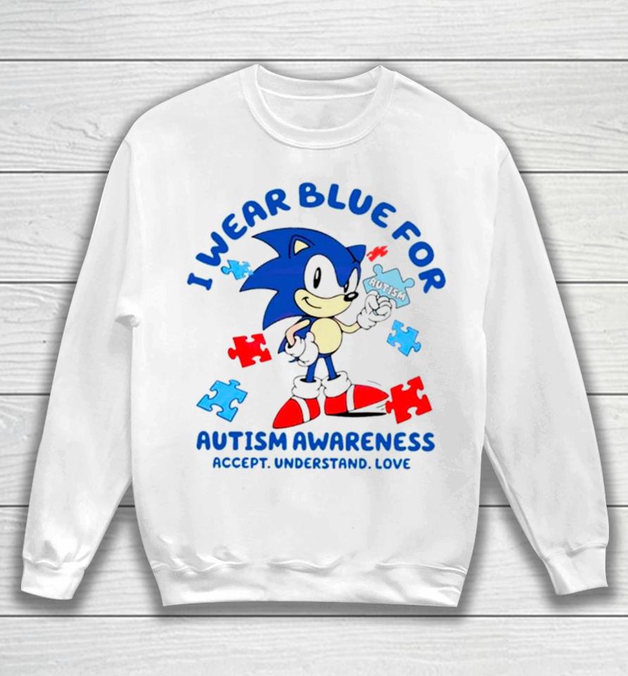 Sonic I Wear Blue For Autism Awareness Sweatshirt