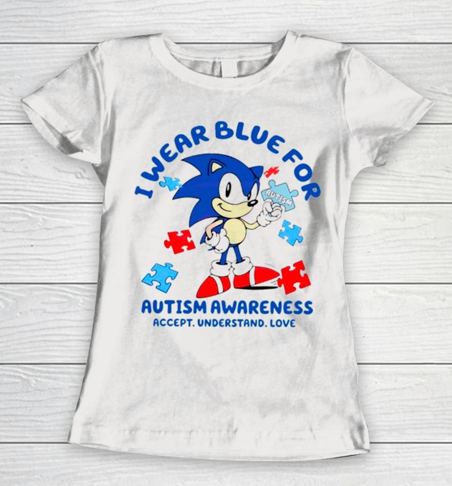 Sonic I Wear Blue For Autism Awareness Women T-Shirt