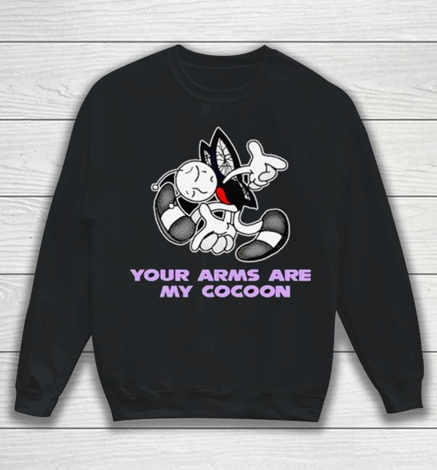Sonic Your Arms Are My Cocoon Sweatshirt