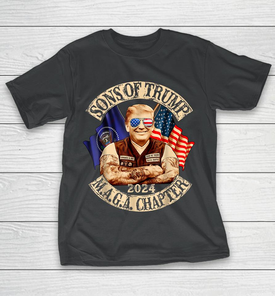 Sons Of Trump Maga Chapter 2024 T-Shirt