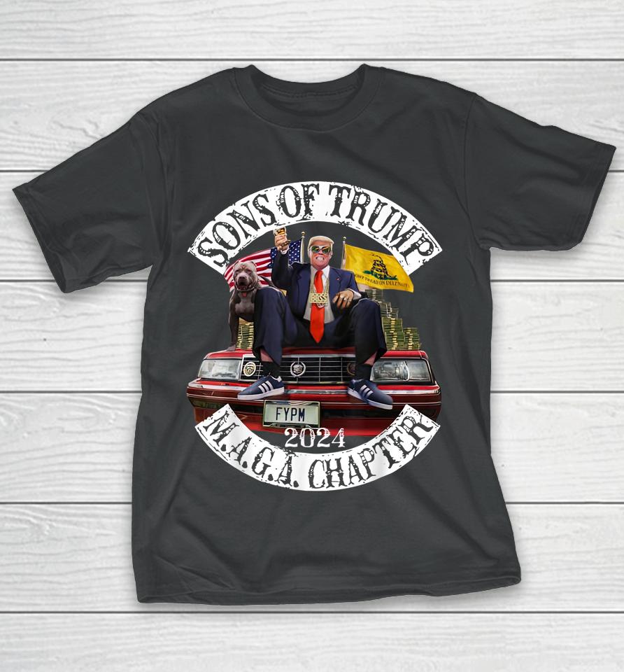 Sons Of Trump Maga Chapter 2024 With Pitbull Dog On Car T-Shirt