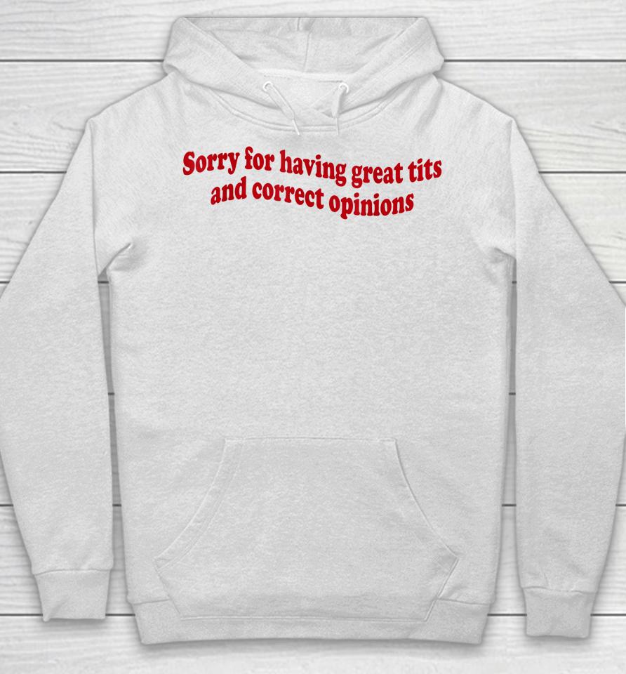 Sorry For Having Great Tita And Correct Opinions On Hoodie