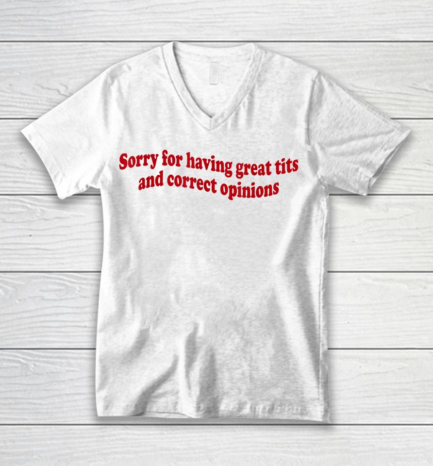 Sorry For Having Great Tita And Correct Opinions On Unisex V-Neck T-Shirt