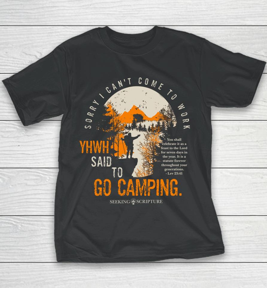 Sorry I Can't Work Yhwh Said To Go Camping Lev 23 41 Youth T-Shirt