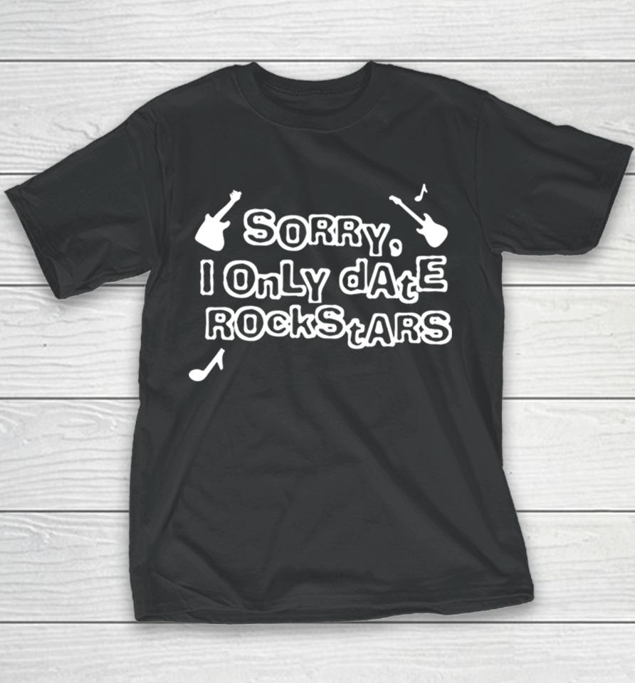 Sorry I Only Date Rockstars Guitars Youth T-Shirt