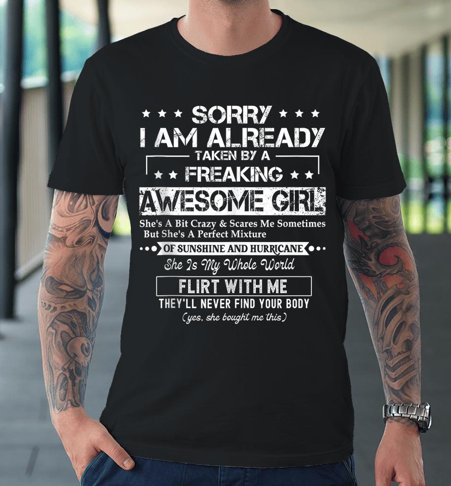 Sorry I'm Already Taken By A Freaking Awesome Girl Husband Premium T-Shirt