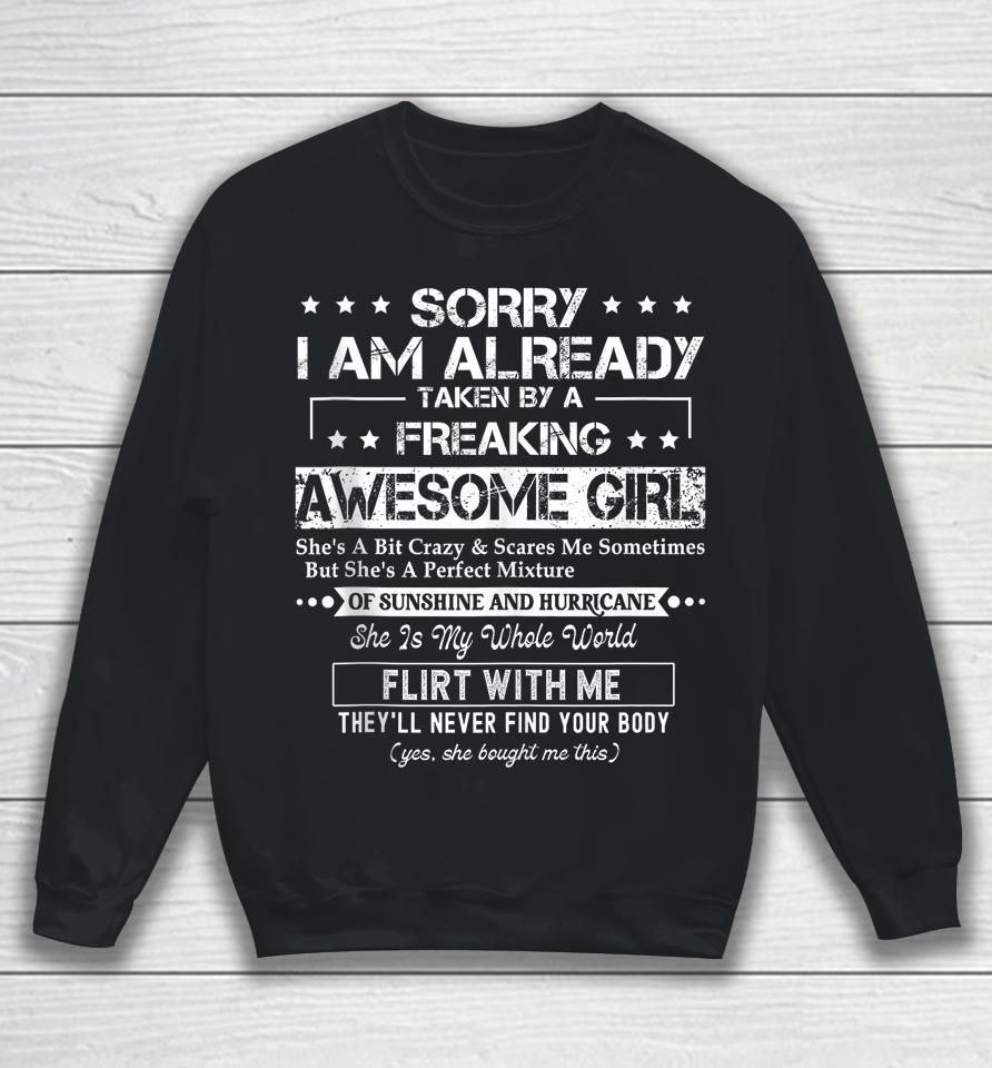 Sorry I'm Already Taken By A Freaking Awesome Girl Husband Sweatshirt